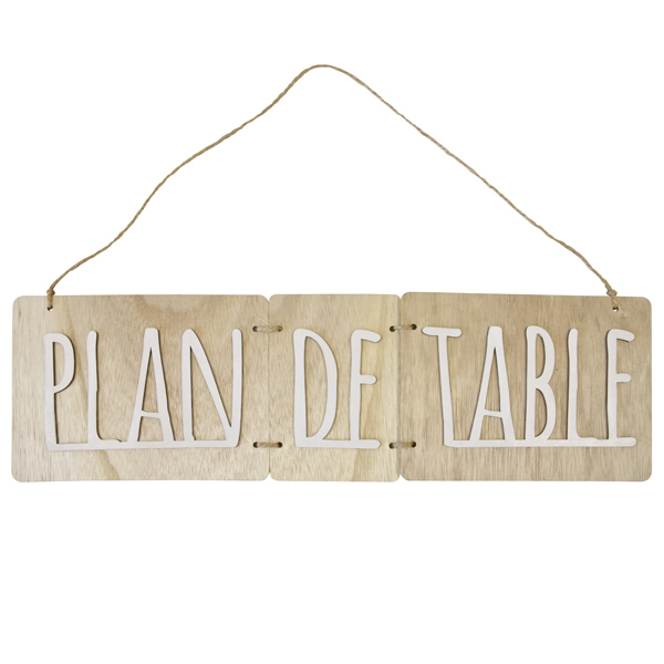 PANCARTE "PLAN DE TABLE" EN BOIS